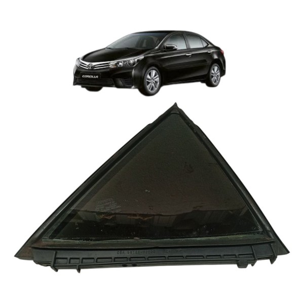 Vidro Fixo Traseiro Esquerdo Toyota Corolla 2016 2017